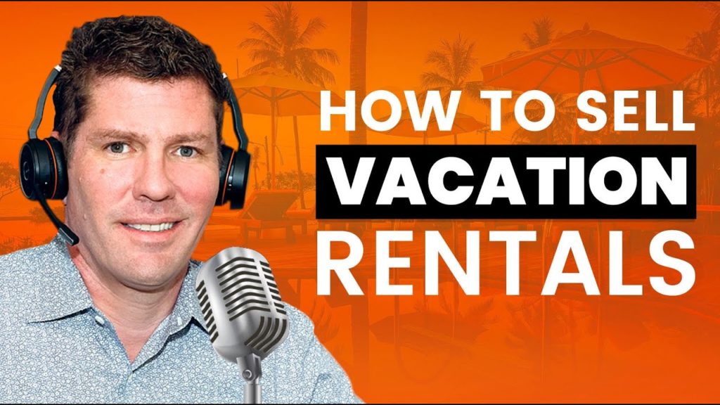 How to Sell Vacation Rentals