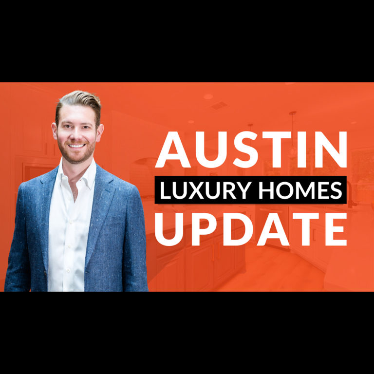 Austin Luxury Real Estate Market Update